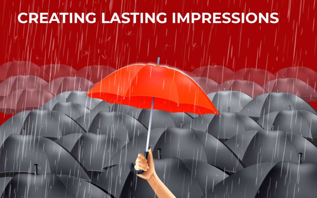 Creating Lasting Impressions