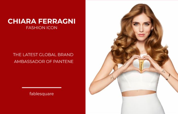 Fashion icon Chiara Ferragni named the latest Global Brand Ambassador of Pantene