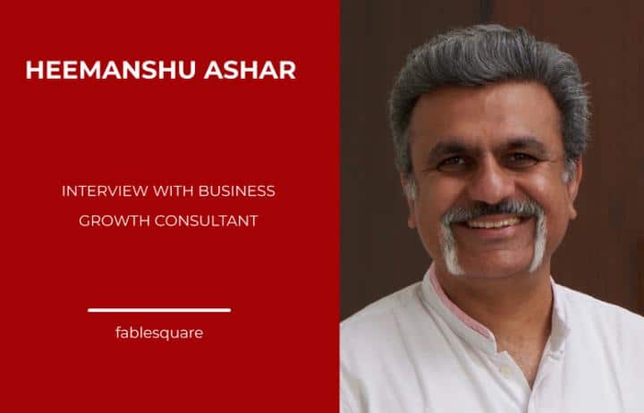 Interview with Business Growth Consultant – Heemanshu Ashar