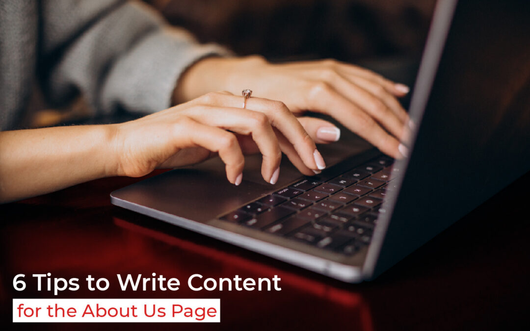 6 Tips to Write Content for the ‘About Us’ Page