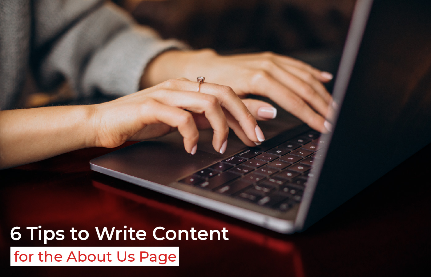 6 Tips to Write Content for the About Us Page