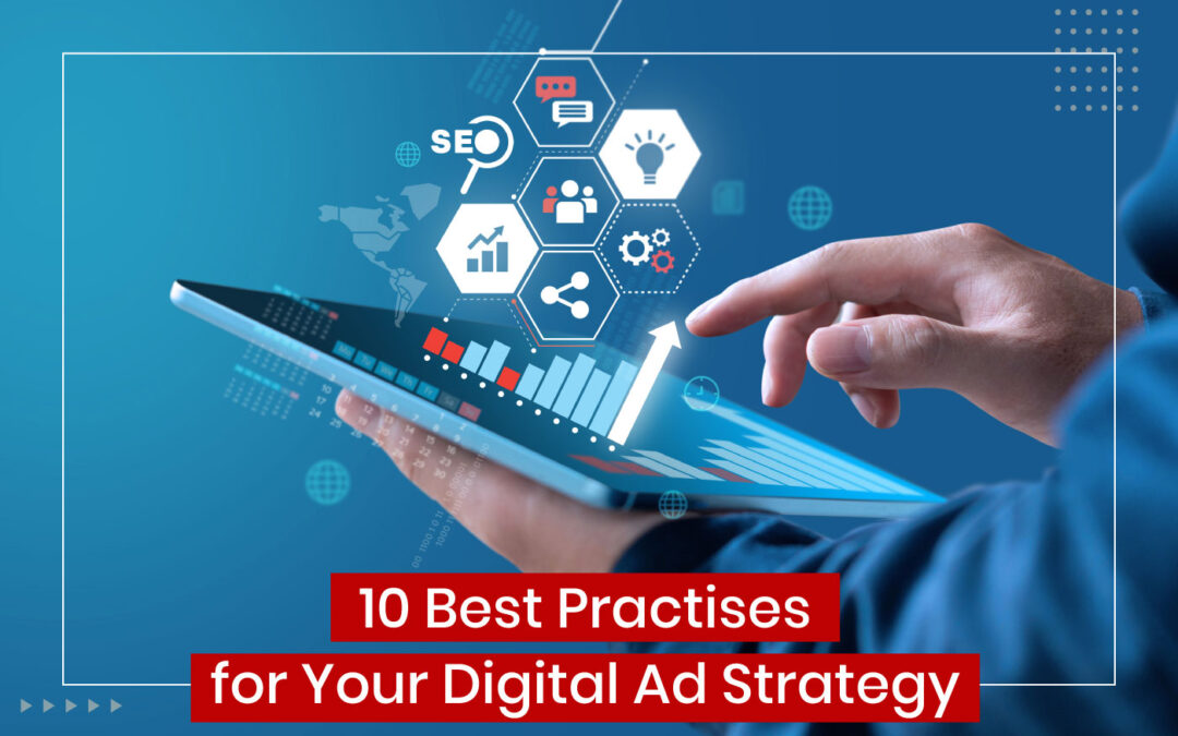 10 Best Practises for Your Digital Ad Strategy